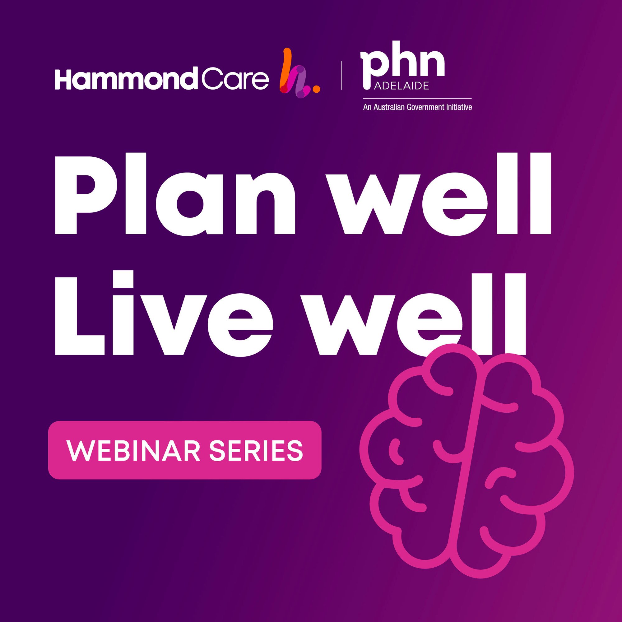 5367_FY27_HCA_Adelaide PHN Plan Well, Live Well webinars_Social tile